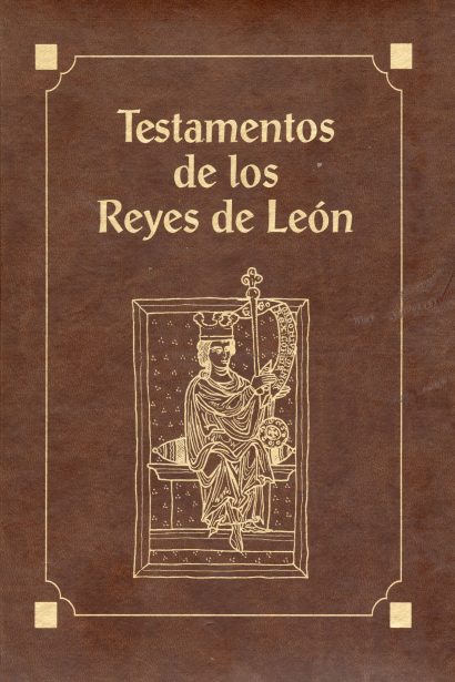 Testamentos de los Reyes de León y La decoración miniada en el libro de las Estampas de la Catedral de León