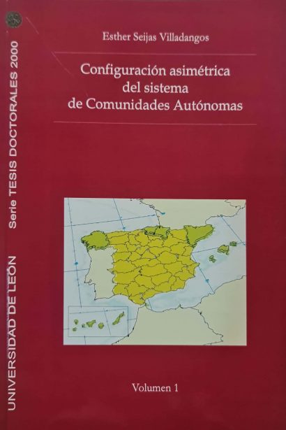 Configuración asimétrica del sistema de CC.AA..Vol. 1 y 2