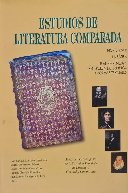 Estudios de literatura comparada. Norte y Sur. La sátira. Transferencia y recepción de géneros y formas textuales