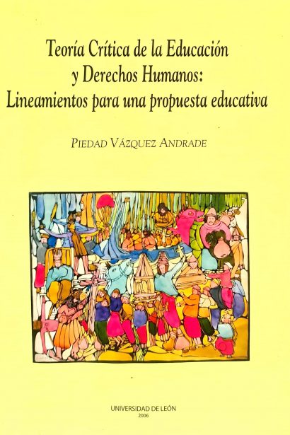 Teoría crítica de la Educación y Derechos Humanos: Lineamientos para una propuesta educativa