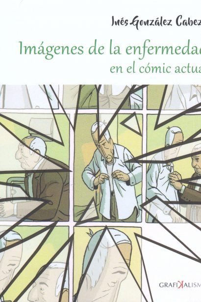 Imágenes de la enfermedad en el cómic actual