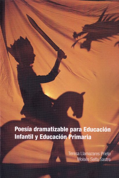 Poesía dramatizable para la Educación Infantil y Educación Primaria