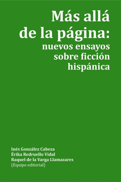 Más allá de la página: nuevos ensayos sobre ficción hispánica