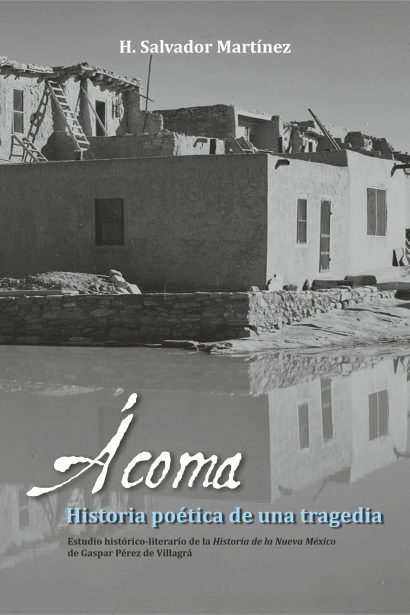 Ácoma. Historia poética de una tragedia.