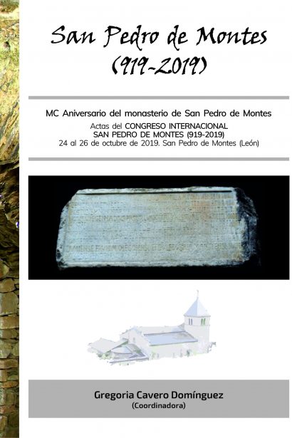 San Pedro de Montes (919-2019). Actas del Congreso Internacional con motivo del MC Aniversario del monasterio