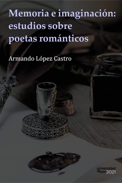 Memoria e imaginación: estudios sobre poetas románticos