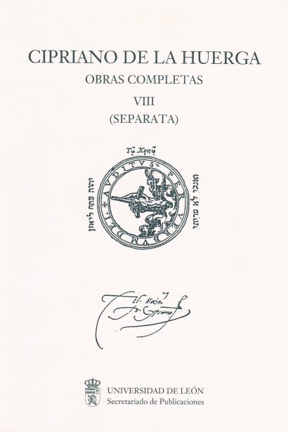Cipriano de la Huerga. Obras Completas. Vol. VIII  (Separata)