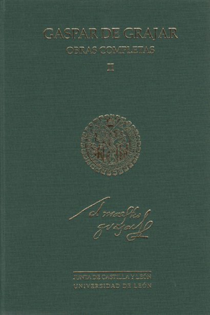Gaspar de Grajar. Obras Completas. Vol. II