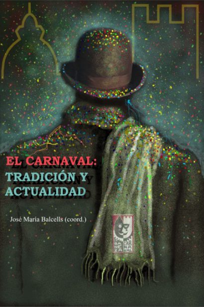 El Carnaval: tradición y actualidad