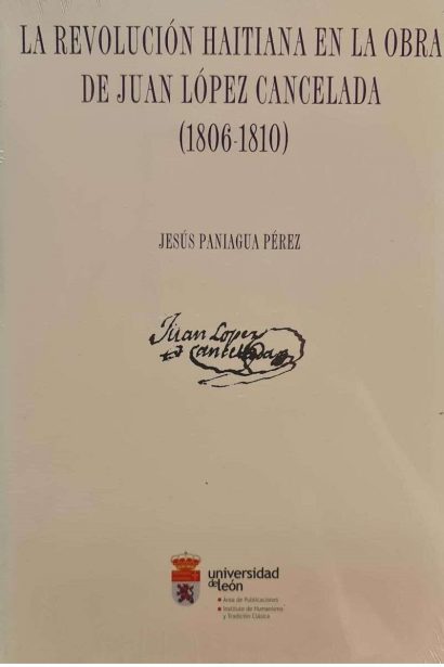 La revolución haitiana en la obra de Juan López Cancelada (1806-1810)