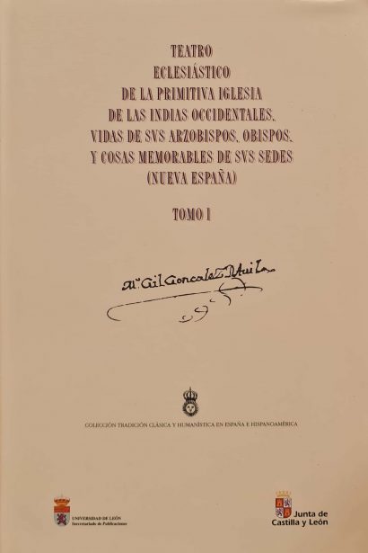 Teatro eclesiástico de la primitiva iglesia de las Indias Occidentales. Tomo I