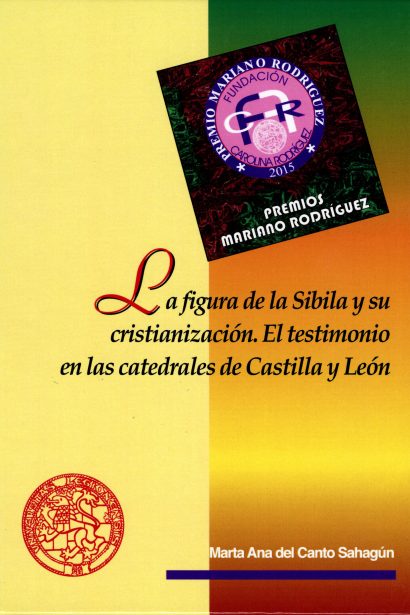 La figura de la Sibila y su cristianización. El testimonio en las catedrales de Castilla y León
