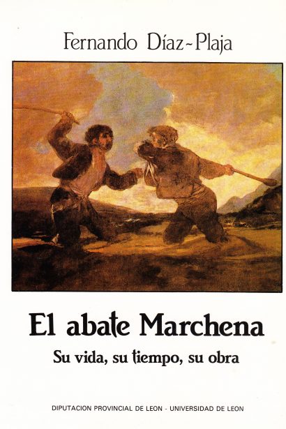 El abate Marchena. Su vida, su tiempo, su obra