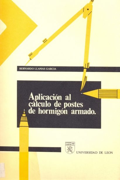 Aplicación al cálculo de postes de hormigón armado