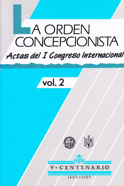 La Orden Concepcionista. Actas del I congreso internacional. Volumen 2