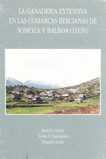 La ganadería extensiva en las comarcas bercianas de Somoza y Balboa (León)