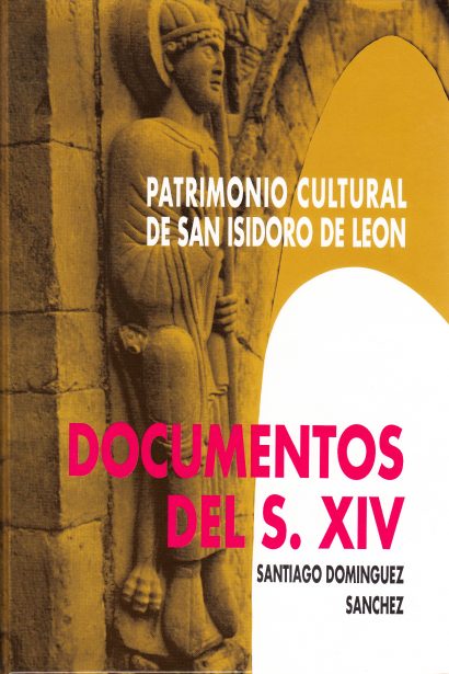 Patrimonio cultural de San Isidoro de León. Documentos del s. XIV.