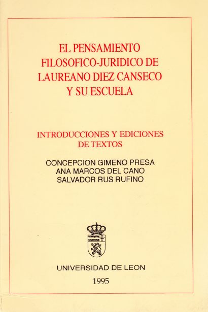 El pensamiento filosófico-jurídico de Laureano Díez Canseco y su escuela