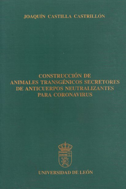 Construcción de Animales Transgénicos secretores de anticuerpos neutralizantes para coronavirus
