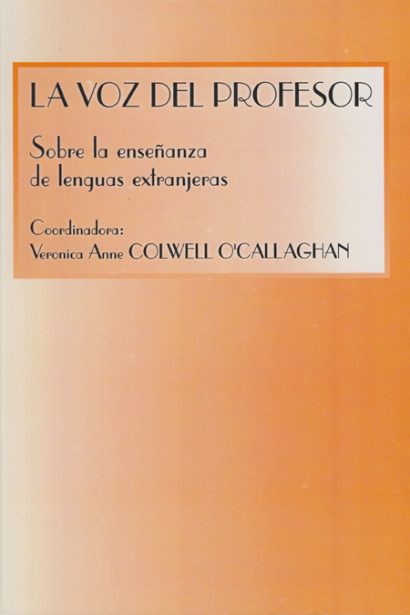 La voz del profesor: Sobre la enseñanza de lenguas extranjeras.