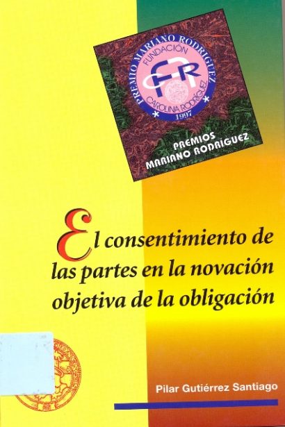 El consentimiento de las partes en la novación objetiva de la obligación