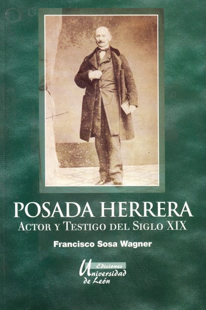 Posada Herrera: actor y testigo del siglo XIX