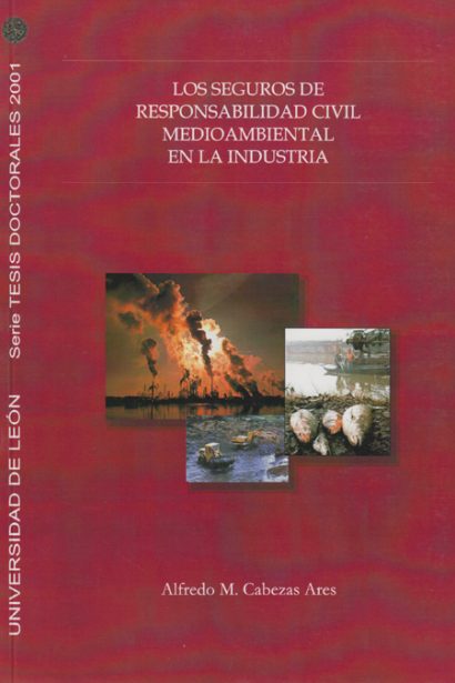 Los seguros de responsabilidad civil medioambiental en la industria