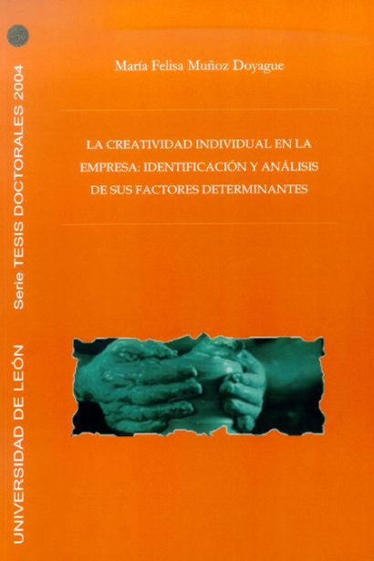 La creatividad individual en la empresa: identificación y análisis de sus factores determinantes