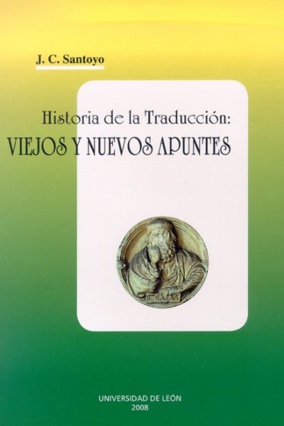 Historia de la traducción: viejos y nuevos apuntes.