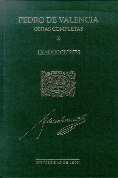 Pedro de Valencia. Obras completas. Vol. X. Traducciones