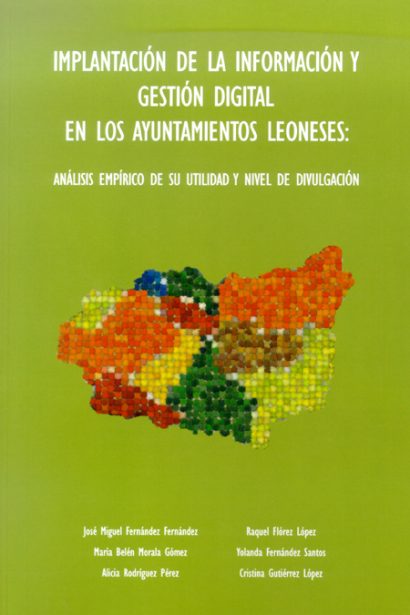 Implantación de la información y gestión digital en los ayuntamientos leoneses: análisis empírico de su utilidad y nivel de divulgación