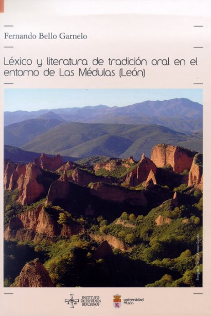 Léxico y literatura de tradición oral en el entorno de Las Médulas (León)