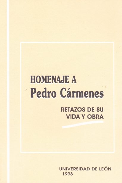 Homenaje a Pedro Cármenes. Retazos de su vida y obra (1998)