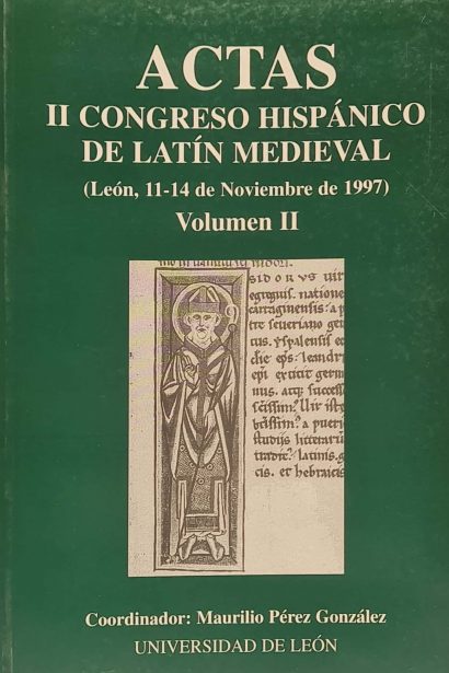 Actas II congreso hispánico del latín medieval. (León, 11-14 de Noviembre de 1997). Volumen II