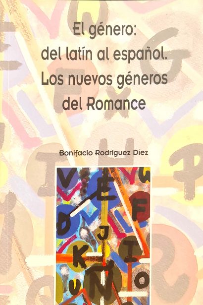 El género: Del latín al español. Los nuevos géneros del Romance