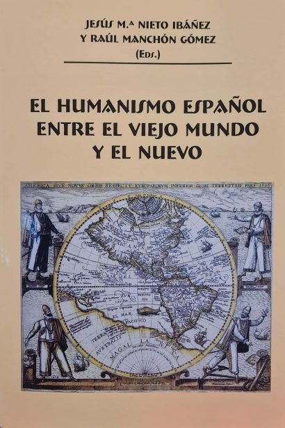 El humanismo español entre el viejo mundo y el nuevo