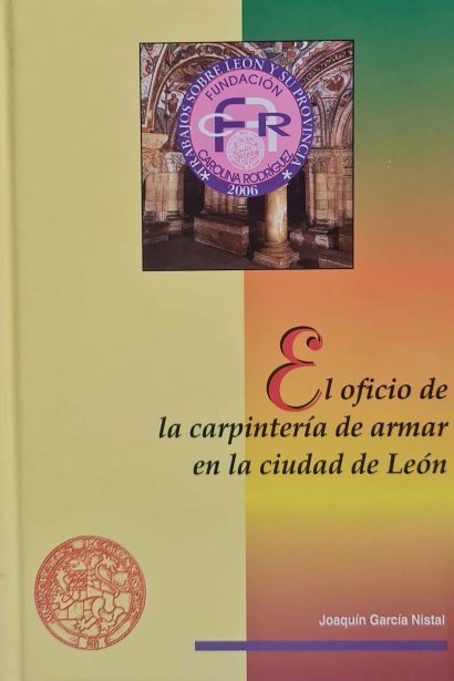 El oficio de la carpintería de armar en la ciudad de León