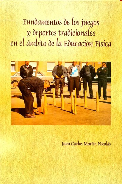 Fundamentos de los juegos y deportes tradicionales en el ámbito de la Educación Física