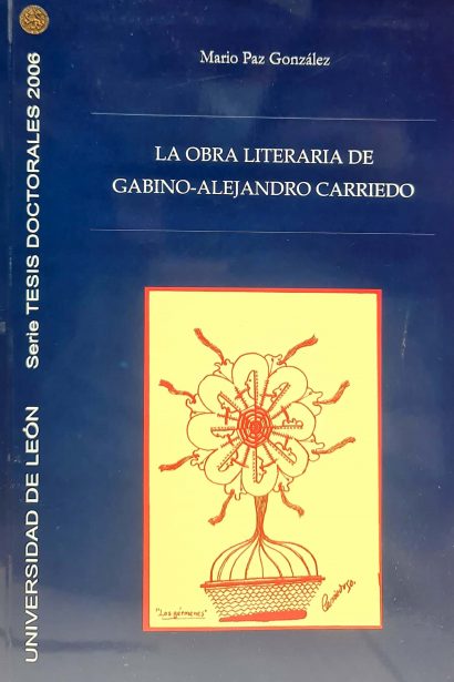 La obra literaria de Gabino-Alejandro Carriedo
