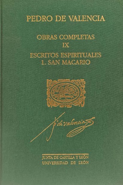 Pedro de Valencia. Obras completas. Vol. IX. Escritos espirituales. 1. San Macario