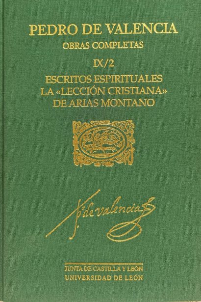 Pedro de Valencia. Obras completas. Vol. IX/2. Escritos espirituales. La "Lección cristiana" de Arias Montano