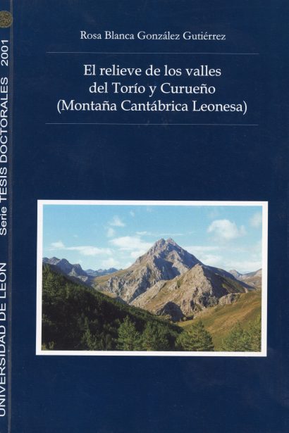 El relieve de los valles del Torío y Curueño (Montaña Cantábrica Leonesa)