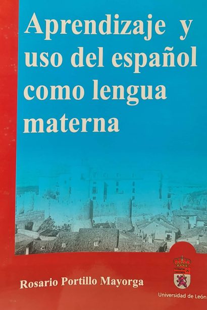 Aprendizaje y uso del español como lengua materna