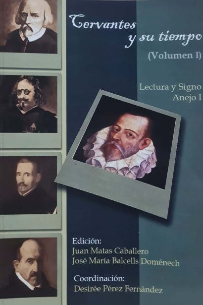 Cervantes y su tiempo. Vol.I
