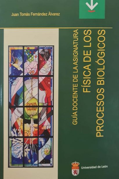 Guía docente de la asignatura "Física de los procesos biológicos"