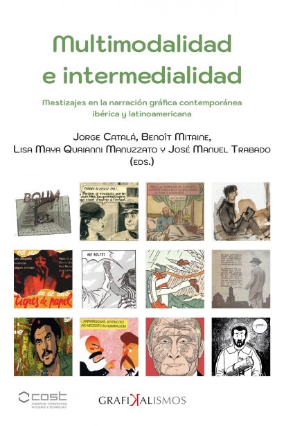 Multimodalidad e intermedialidad. Mestizajes en la narración gráfica contemporánea ibérica y latinoamericana