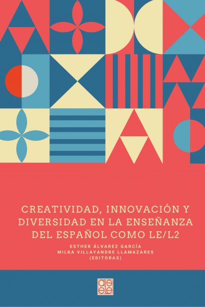Creatividad, innovación y diversidad en la enseñanza del español como LE/L2