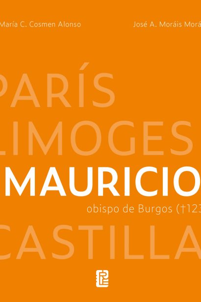 Mauricio, obispo de Burgos (†1238): entre París, Limoges y Castilla
