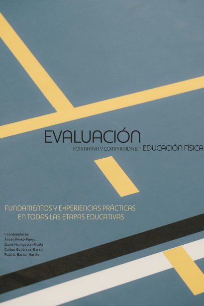 Evaluación formativa y compartida en Educación física: fundamentos y experiencias prácticas en todas las etapas educativas